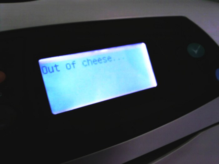 A printer that is out of cheese